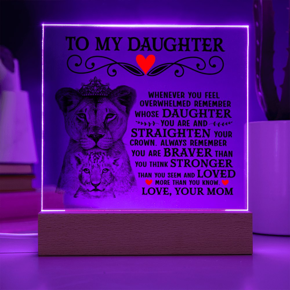 TO MY DAUGHTER LION CROWN ACRYLIC SQUARE PLAQUE