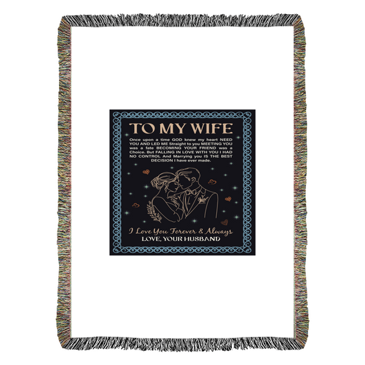 To My Wife - Heirloom Woven Blanket